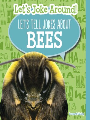 cover image of Let's Tell Jokes About Bees